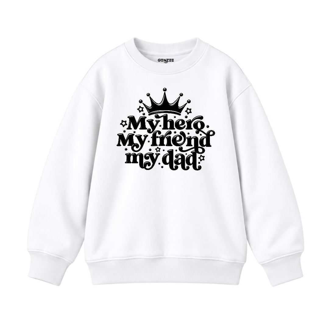 JUNIOR - MY HERO MY DAD SWEATSHIRT DP049