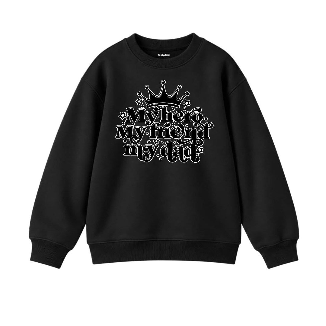JUNIOR - MY HERO MY DAD SWEATSHIRT DP049